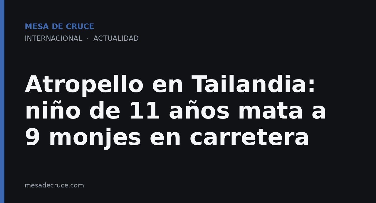 Atropello en Tailandia: niño de 11 años mata a 9 monjes en carretera