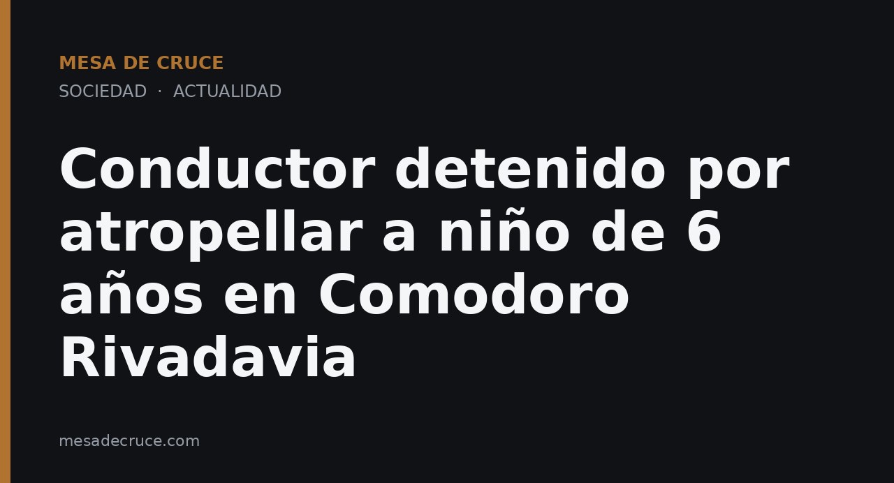 Conductor detenido por atropellar a niño de 6 años en Comodoro Rivadavia