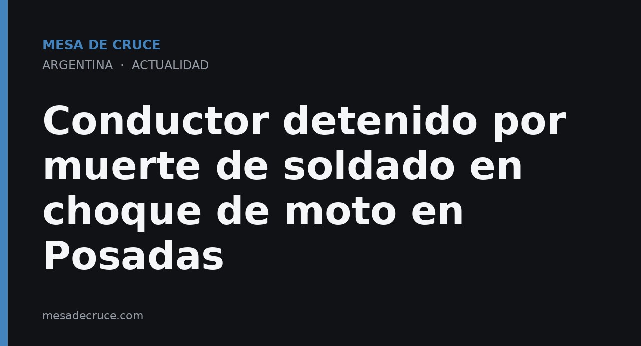 Conductor detenido por muerte de soldado en choque de moto en Posadas
