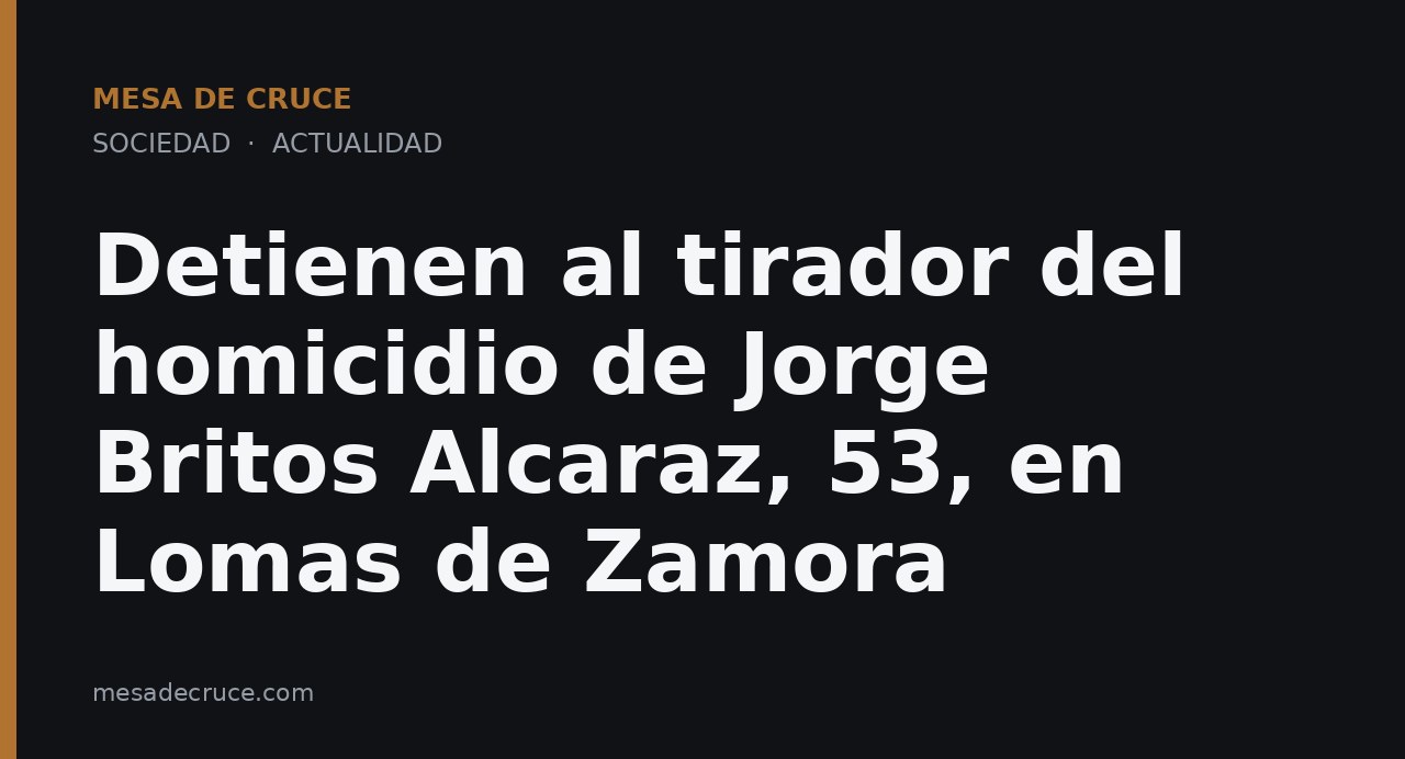 Detienen al tirador del homicidio de Jorge Britos Alcaraz, 53, en Lomas de Zamora