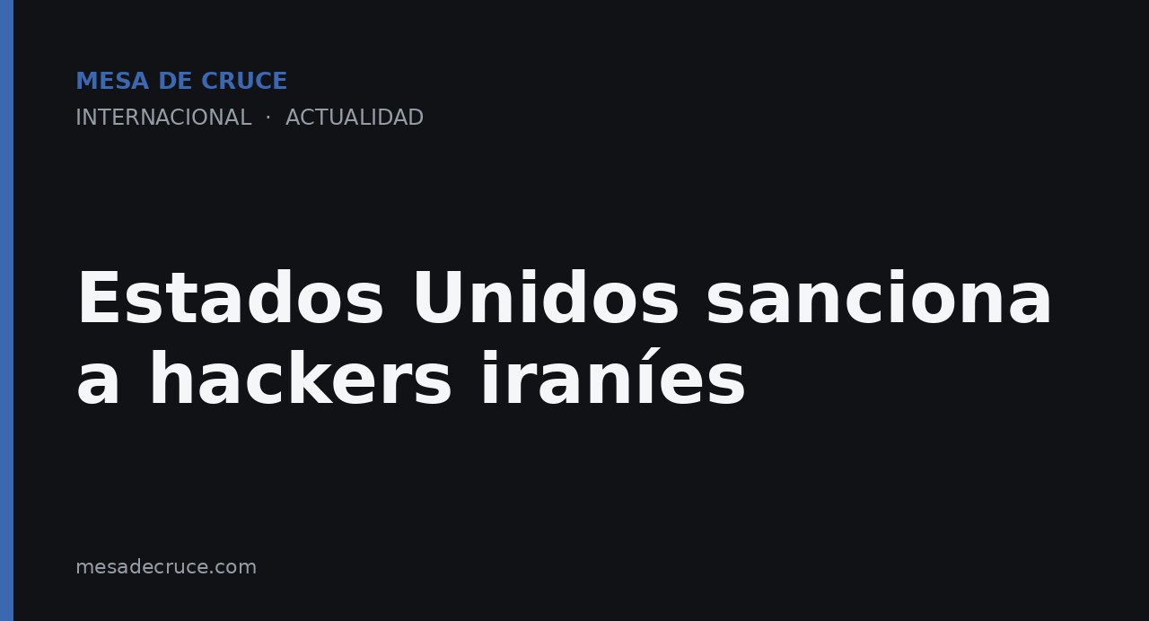 Estados Unidos sanciona a hackers iraníes