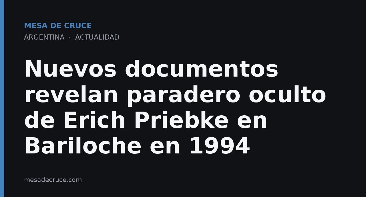Nuevos documentos revelan paradero oculto de Erich Priebke en Bariloche en 1994