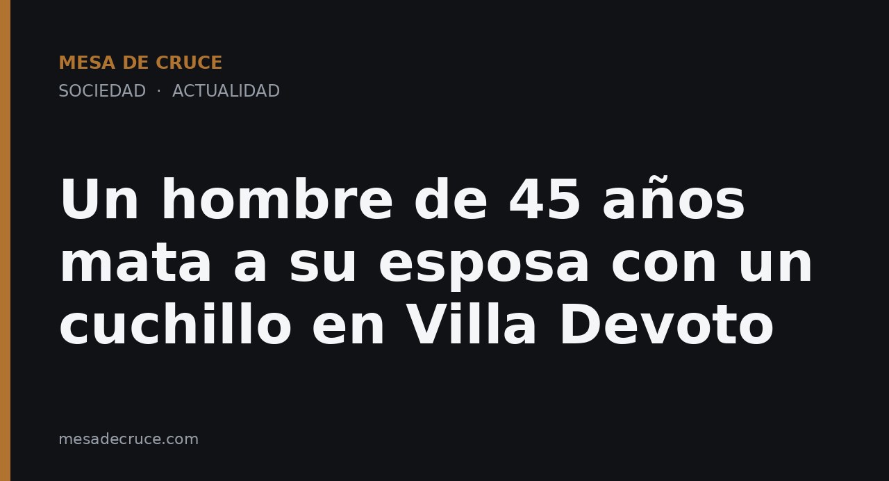 Un hombre de 45 años mata a su esposa con un cuchillo en Villa Devoto