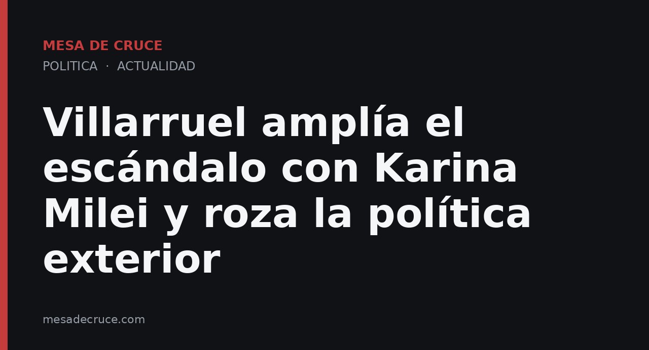 Villarruel amplía el escándalo con Karina Milei y roza la política exterior